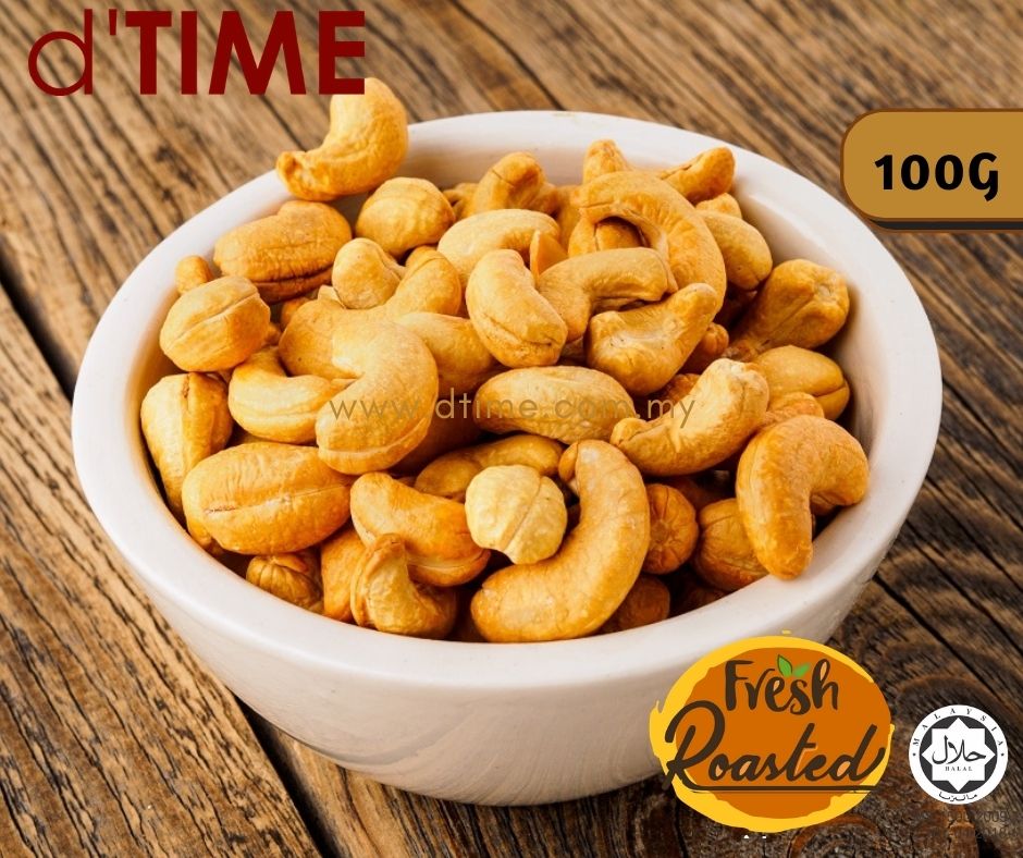 dTIME ROASTED Cashew, Kacang Gajus BAKAR (1kg)