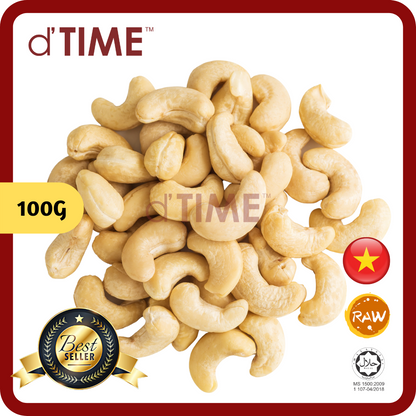 d'TIME Raw Cashew Nut, Cashews, Cashew Nuts, Kacang Gajus, Gajus Mentah, 生腰豆, 腰果, 腰豆坚果 Ready Stock